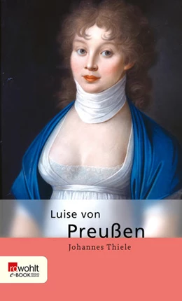 Abbildung von Thiele | Luise von Preußen | 1. Auflage | 2021 | beck-shop.de