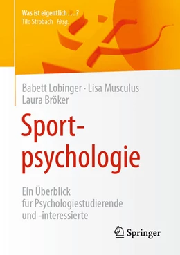 Abbildung von Lobinger / Musculus | Sportpsychologie | 1. Auflage | 2021 | beck-shop.de