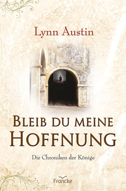 Abbildung von Austin | Bleib du meine Hoffnung | 1. Auflage | 2021 | beck-shop.de