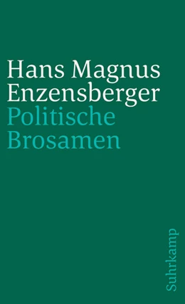 Abbildung von Enzensberger | Politische Brosamen | 1. Auflage | 2021 | beck-shop.de
