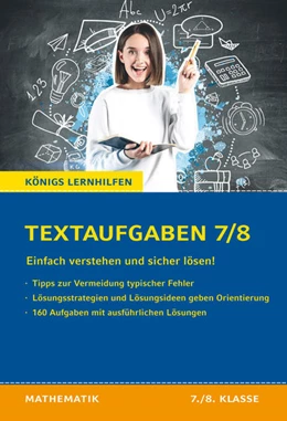 Abbildung von Königs Lernhilfen: Textaufgaben einfach verstehen und sicher lösen - 7./8. Klasse | 1. Auflage | 2021 | beck-shop.de