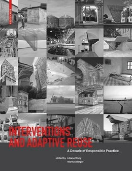 Abbildung von Wong / Berger | Interventions and Adaptive Reuse | 1. Auflage | 2021 | beck-shop.de