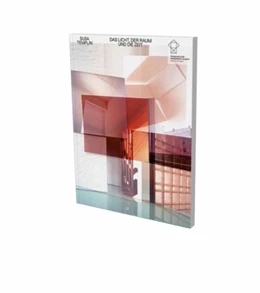 Abbildung von Rohde / Leber | Susa Templin: Das Licht, der Raum und die Zeit | 1. Auflage | 2021 | beck-shop.de