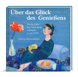 Abbildung von Über das Glück des Genießens | 1. Auflage | 2022 | beck-shop.de