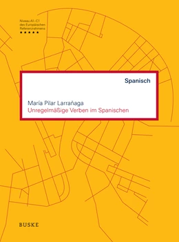 Abbildung von Larrañaga | Unregelmäßige Verben im Spanischen | 1. Auflage | 2022 | beck-shop.de