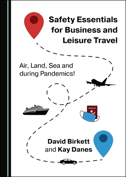 Abbildung von Birkett / Danes | Safety Essentials for Business and Leisure Travel | 1. Auflage | 2021 | beck-shop.de