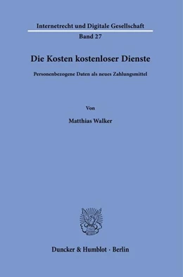 Abbildung von Walker | Die Kosten kostenloser Dienste. | 1. Auflage | 2021 | beck-shop.de