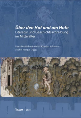 Abbildung von Dvorácková-Malá / Solomon | Über den Hof und am Hofe | 1. Auflage | 2021 | beck-shop.de