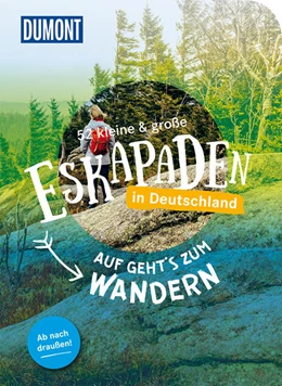 Abbildung von Sohr / Lienhardt | 52 kleine & große Eskapaden in Deutschland Auf gehts zum Wandern | 2. Auflage | 2022 | beck-shop.de