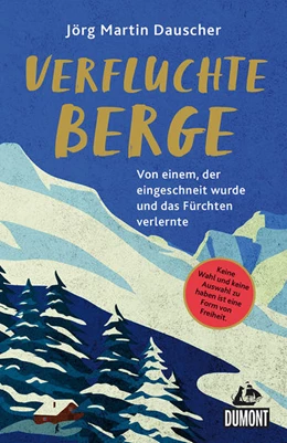 Abbildung von Dauscher | Verfluchte Berge | 1. Auflage | 2021 | beck-shop.de