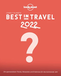 Abbildung von Planet | Lonely Planet Best in Travel 2022 | 1. Auflage | 2021 | beck-shop.de