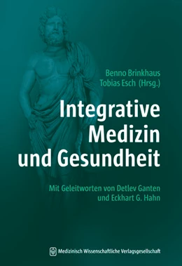 Abbildung von Brinkhaus / Esch | Integrative Medizin und Gesundheit | 1. Auflage | 2021 | beck-shop.de