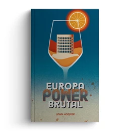 Abbildung von Hoewer | EuropaPowerbrutal | 1. Auflage | 2021 | beck-shop.de