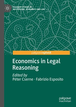 Abbildung von Cserne / Esposito | Economics in Legal Reasoning | 1. Auflage | 2021 | beck-shop.de