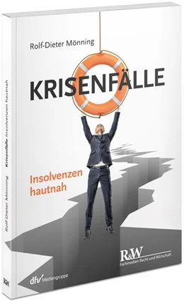 Abbildung von Mönning | Krisenfälle – Insolvenzen hautnah | 1. Auflage | 2021 | beck-shop.de