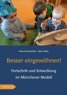 Abbildung von Evanschitzky / Zöller | Besser eingewöhnen! | 1. Auflage | 2021 | beck-shop.de