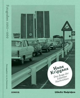 Abbildung von Zimmermann | Hans Kripgans. Das Auge der Lübecker Nachrichten | 1. Auflage | 2021 | beck-shop.de