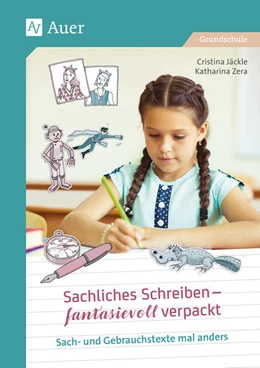 Abbildung von Jäckle / Zera | Sachliches Schreiben - fantasievoll verpackt | 1. Auflage | 2021 | beck-shop.de