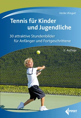 Abbildung von Ringat | Tennis für Kinder und Jugendliche | 2. Auflage | 2022 | beck-shop.de