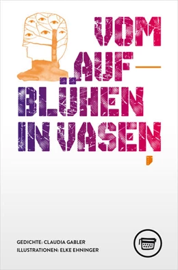 Abbildung von Gabler | Vom Aufblühen in Vasen | 1. Auflage | 2021 | beck-shop.de