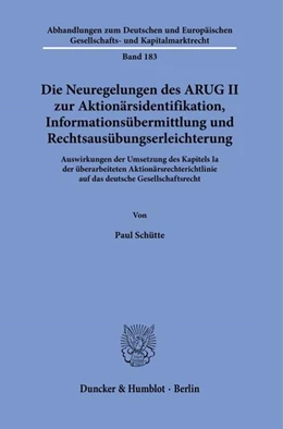 Abbildung von Schütte | Die Neuregelungen des ARUG II zur Aktionärsidentifikation, Informationsübermittlung und Rechtsausübungserleichterung. | 1. Auflage | 2021 | beck-shop.de