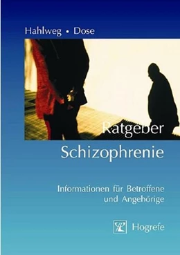 Abbildung von Dose / Hahlweg | Ratgeber Schizophrenie | 1. Auflage | 2005 | beck-shop.de