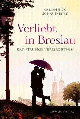 Abbildung von Schaudienst | Verliebt in Breslau | 1. Auflage | 2021 | beck-shop.de