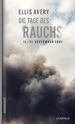 Abbildung von Avery | Die Tage des Rauchs | 1. Auflage | 2021 | beck-shop.de