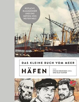 Abbildung von Kanter / Kruecken | Das kleine Buch vom Meer: Häfen | 1. Auflage | 2025 | beck-shop.de