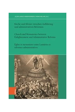 Abbildung von Wallnig / Romberg | Kirche und Klöster zwischen Aufklärung und administrativen Reformen | 1. Auflage | 2021 | beck-shop.de