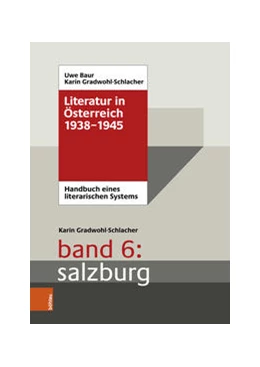 Abbildung von Gradwohl-Schlacher | Literatur in Österreich 1938-1945 | 1. Auflage | 2021 | beck-shop.de