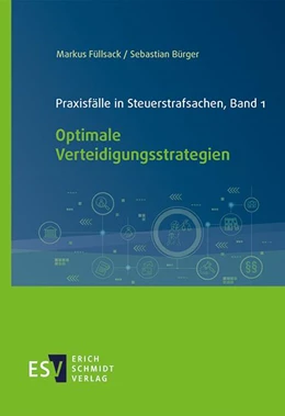 Abbildung von Füllsack / Bürger | Praxisfälle in Steuerstrafsachen, Band 1 | 1. Auflage | 2021 | beck-shop.de