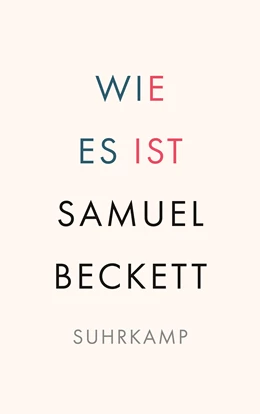 Abbildung von Beckett / Birkenhauer | Wie es ist | 1. Auflage | 2022 | beck-shop.de