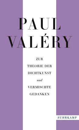 Abbildung von Valéry / Schmidt-Radefeldt | Paul Valéry: Zur Theorie der Dichtkunst und vermischte Gedanken | 1. Auflage | 2021 | beck-shop.de