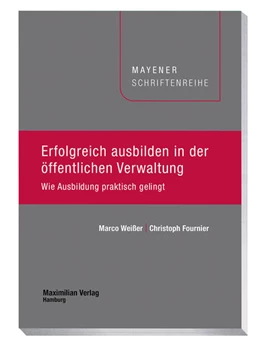 Abbildung von Weißer / Fournier | Erfolgreich ausbilden in der öffentlichen Verwaltung | 1. Auflage | 2021 | beck-shop.de