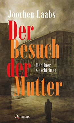 Abbildung von Laabs | Der Besuch der Mutter | 1. Auflage | 2021 | beck-shop.de