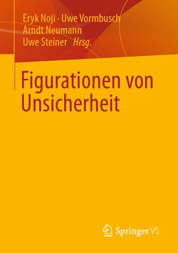 Abbildung von Noji / Vormbusch | Figurationen von Unsicherheit | 1. Auflage | 2022 | beck-shop.de