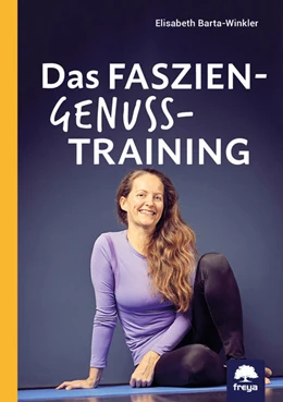 Abbildung von Dr.in iur. Barta-Winkler | Das Faszien-Genuss-Training | 1. Auflage | 2021 | beck-shop.de