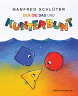 Abbildung von Schlüter | Der, Die, Das und Kunterbunt | 2. Auflage | 2021 | beck-shop.de