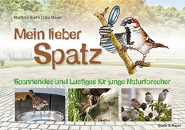 Abbildung von Kroth / Maier | Mein lieber Spatz | 1. Auflage | 2021 | beck-shop.de