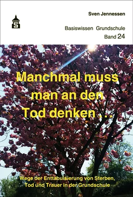 Abbildung von Jennessen | Manchmal muss man an den Tod denken | 3. Auflage | 2021 | beck-shop.de