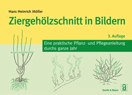 Abbildung von Möller | Ziergehölzschnitt in Bildern | 3. Auflage | 2021 | beck-shop.de
