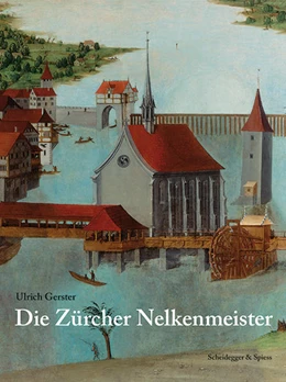 Abbildung von Gerster / Gilde der Zürcher Nelkenmeister | Die Zürcher Nelkenmeister | 1. Auflage | 2023 | beck-shop.de