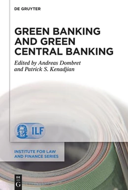 Abbildung von Dombret / Kenadjian | Green Banking and Green Central Banking | 1. Auflage | 2021 | beck-shop.de