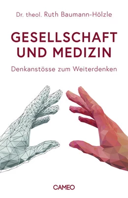 Abbildung von Baumann-Hölzle | Gesellschaft und Medizin | 1. Auflage | 2021 | beck-shop.de