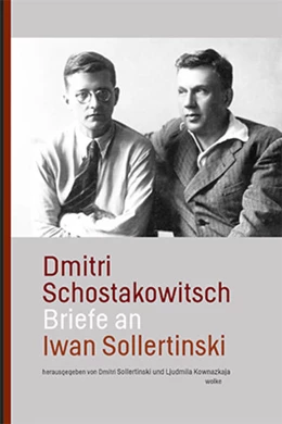 Abbildung von Schostakowitsch / Kownazkaja | Briefe an Iwan Sollertinski | 1. Auflage | 2021 | beck-shop.de