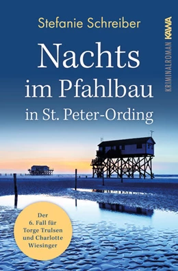 Abbildung von Schreiber / Kampenwand Verlag | Nachts im Pfahlbau in St. Peter-Ording | 1. Auflage | 2021 | beck-shop.de