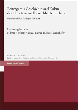 Abbildung von Klinkott / Luther | Beiträge zur Geschichte und Kultur des alten Iran und benachbarter Gebiete | 1. Auflage | 2021 | beck-shop.de