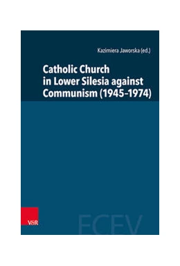 Abbildung von Jaworska | Catholic Church in Lower Silesia against Communism (1945-1974) | 1. Auflage | 2022 | beck-shop.de