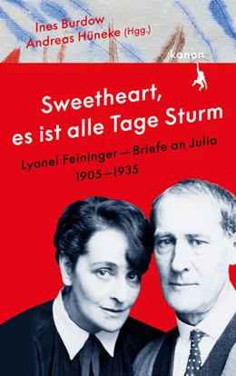 Abbildung von Feininger / Burdow | »Sweetheart, es ist alle Tage Sturm« Lyonel Feininger - Briefe an Julia | 1. Auflage | 2021 | beck-shop.de